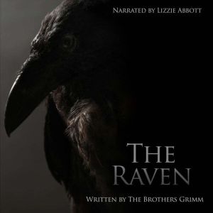 The Raven  The Original Story, The Brothers Grimm