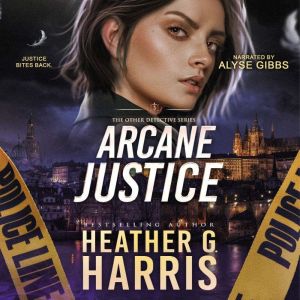 Arcane Justice: A Supernatural Crime Thriller