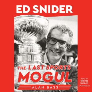 Ed Snider, Alan Bass