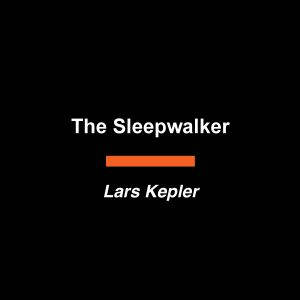 The Sleepwalker, Lars Kepler