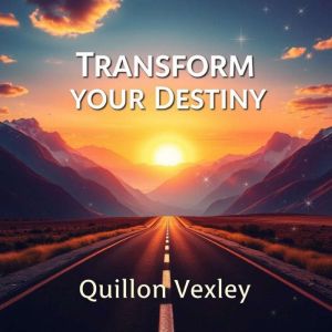 Transform Your Destiny: Secrets for Effortless Change: "Transform your lifes path! Discover powerful audio insights designed f