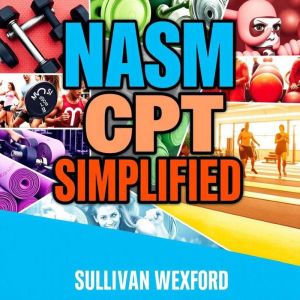 NASM CPT simplified: "Elevate your NASM CPT Exam Prep! Unlock dynamic audio lessons for peak test success."