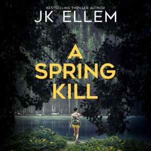 Spring Kill, A