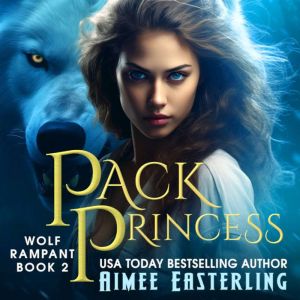 Pack Princess, Aimee Easterling