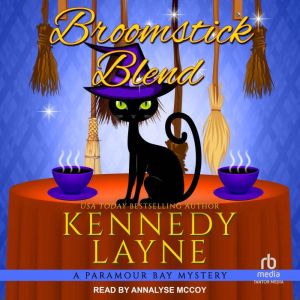 Broomstick Blend, Kennedy Layne