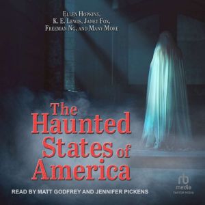 The Haunted States of America, Ellen Hopkins