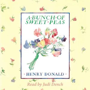 A Bunch Of Sweet Peas, Henry Donald