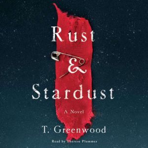 Rust  Stardust, T. Greenwood