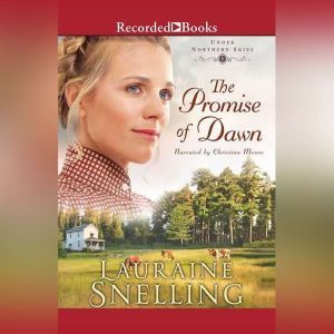The Promise of Dawn, Lauraine Snelling