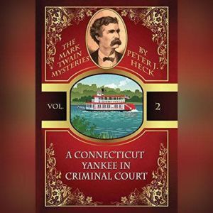 A Connecticut Yankee in Criminal Cour..., Peter J. Heck