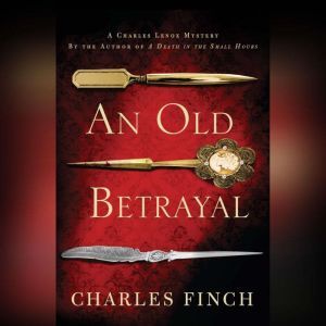 An Old Betrayal, Charles Finch