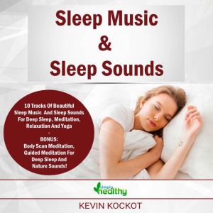 Sleep Music  Sleep Sounds, simply healthy
