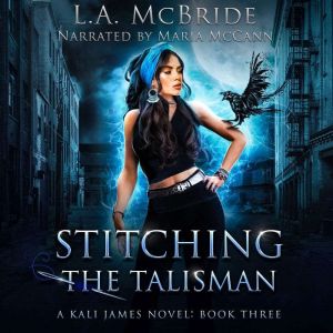 Stitching the Talisman, L.A. McBride