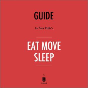 Guide to Tom Raths Eat Move Sleep by..., Instaread