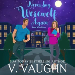Never Say Werewolf Again, V. Vaughn