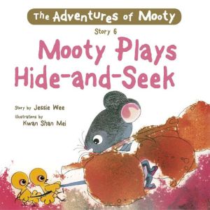 Mooty Plays HideandSeek, Jessie Wee