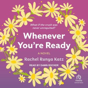 Whenever Youre Ready, Rachel Runya Katz