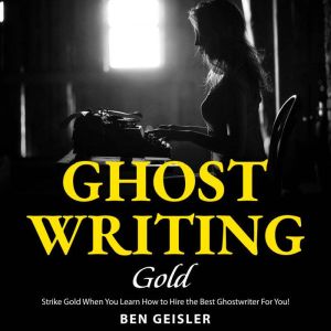 Ghost Writing Gold