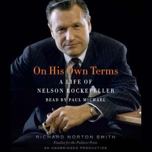 On His Own Terms, Richard Norton Smith