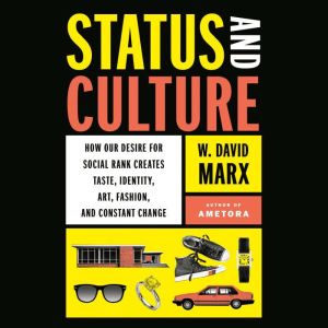 Status and Culture, W. David Marx