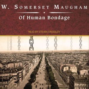 Of Human Bondage, W. Somerset Maugham