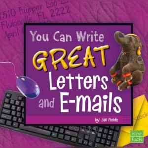 You Can Write Great Letters and emai..., Jan Fields