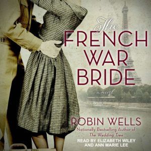 The French War Bride, Robin Wells