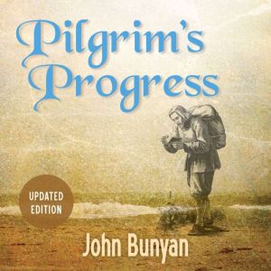 Pilgrim's Progress, John Bunyan