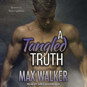 A Tangled Truth, Max Walker