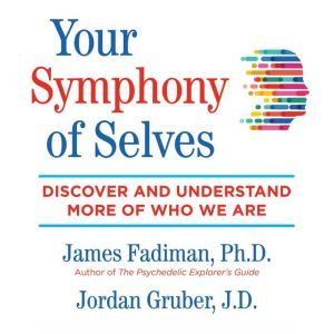 Your Symphony of Selves, James Fadiman
