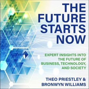 The Future Starts Now, Theo Priestley
