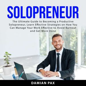 Solopreneur, Damian Pax