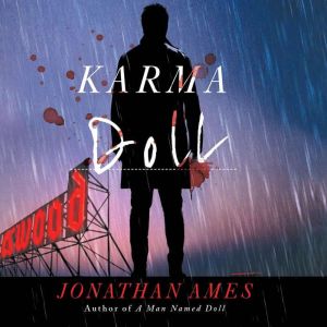 Karma Doll, Jonathan Ames