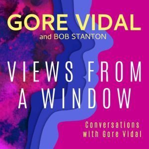 Views from a Window, Gore Vidal