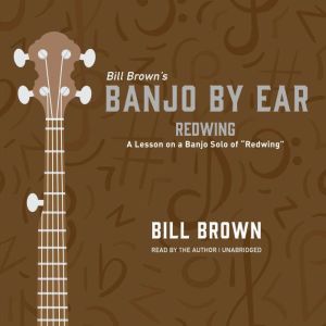 Redwing, Bill Brown