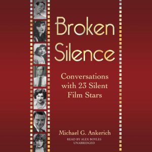 Broken Silence, Michael G. Ankerich