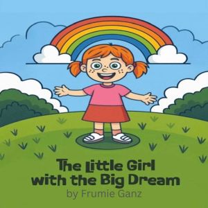 The little girl with the big dream, Frumie