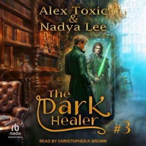 The Dark Healer: Book 3