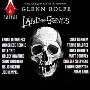 Land of Bones, Glenn Rolfe