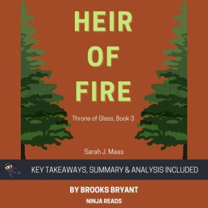 Summary Heir of Fire, Brooks Bryant