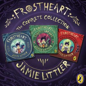 Frostheart: The Complete Collection: 3-book audio collection