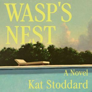 Wasps Nest, Kat Stoddard