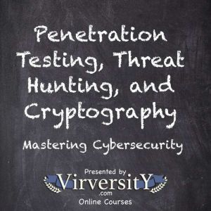 Penetration Testing, Threat Hunting, ..., Virversity Online Courses