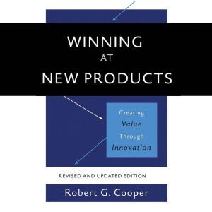 Winning at New Products, Robert G. Cooper