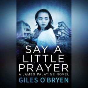 Say A Little Prayer, Giles OBryen