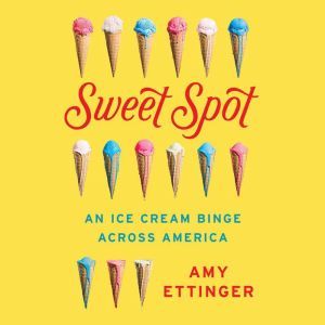 Sweet Spot, Amy Ettinger