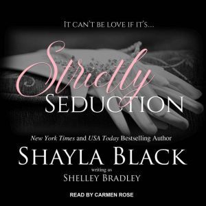 Strictly Seduction, Shayla Black