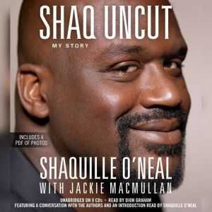 Shaq Uncut, Shaquille ONeal