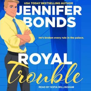 Royal Trouble, Jennifer Bonds