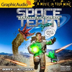 Space Team 11 Sentienced to Death, Barry J. Hutchison